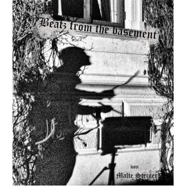 Beatz from the basement - Malte Steiner